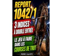 La méthode qui a permis un Report Gagnant à 1042/1: Comment repérer les chevaux les plus dangereux grâce à deux indices statistiques redoutables.