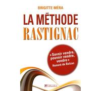 La méthode Rastignac: La Comédie humaine, une culture d'entreprise