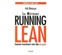 La Méthode Running Lean - Comment Transformer Votre Idée En Succès