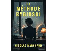 La Méthode Rybinski: thriller psychologique sur la manipulation mentale et les dérives du pouvoir