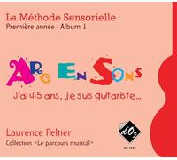 La méthode sensorielle, 1ère année, Album 1. Solo pour Guitare. Méthode