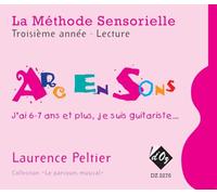 La méthode sensorielle, 3e année, Lecture. Solo pour Guitare. Méthode