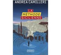 La Méthode sicilienne Andrea Camilleri (Auteur), Serge Quadruppani (Traduction)