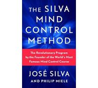 La méthode Silva de contrôle de l'esprit