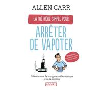 La Méthode simple pour arrêter de vapoter - Allen Carr - Pocket - Poche - Guide
