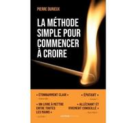 La méthode simple pour commencer à croire Les clés du Royaume sont sous le paillasson - Pierre Durieux - Artege - Poche - Témoignage