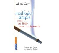 La Méthode simple pour en finir avec la cigarette