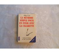 La Methode Simple Pour En Finir Avec La Cigarette. Arreter De Fumer, En Fait C'Est Facile !