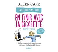 La Méthode simple pour en finir avec la cigarette Arrêter de fumer en fait c'est facile ! - Allen Carr - Pocket - Poche - Guide