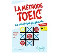 La Méthode Toeic - La Stratégie Gagnante !