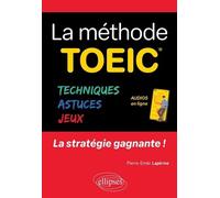 La Méthode Toeic - La Stratégie Gagnante !
