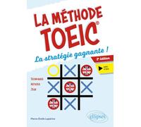 La méthode TOEIC: La stratégie gagnante !