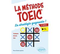 La méthode TOEIC La stratégie gagnante ! - Pierre-Emile Lapérine - Ellipses - broché - Méthode de langue