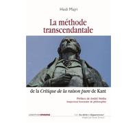 La méthode transcendantale Dans la Critique de la raison pure d'Emmanuel Kant - Hedi Majri - Ovadia Eds - broché - Essai