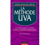 La Methode Uva. Du Controle De Gestion A La Maitrise Du Profit : Une Approche Nouvelle En Gestion