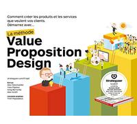 La Méthode Value Proposition Design