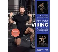 La Méthode Viking - Transforme-toi en 6 semaines ! - Remi Ragnar - First - broché - Guide