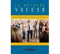 La Méthode Voces8 Singklassen / Recueil