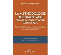 La méthodologie documentaire comme base d’un travail scientifique: Recherche d’informations, rédaction scientifique, présentation du travail final