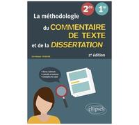 La Méthodologie Du Commentaire De Texte Et De La Dissertation 2nde, 1re