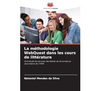 La méthodologie WebQuest dans les cours de littérature