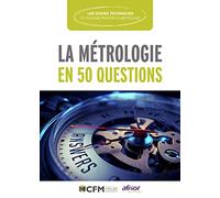 La métrologie en 50 questions