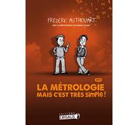 La métrologie, mais c'est très simple !
