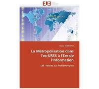 La Métropolisation Dans L'ex-Urss À L'ere De L'information