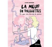 La meuf en paillettes Je suis née d'un don de sperme - Laure Barrière - Rocher Eds Du - cartonné - Bande dessinée
