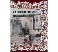 La Meurthe et Moselle, les 594 Communes