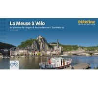 L'équipe Bikeline – La Meuse à Vélo : Du plateau de Langres à Rotterdam sur l'EuroVelo 19 – Broché
