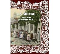 La Meuse, les 500 communes