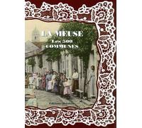 La Meuse, Les 500 Communes [Relié]