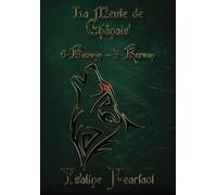 La meute de Chânais: 6 - Beowyn 7 - Kerwan