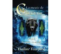 La meute de Chânais tome 6: Beowyn - le secret