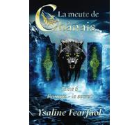 La meute de Chânais tome 6: Beowyn - le secret