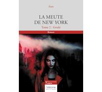 La meute de New York - Tome 2: Goule
