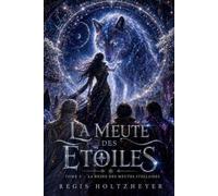 La Meute des Étoiles: Tome 5 - La Reine des Meutes Stellaires