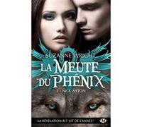 La Meute du Phénix, T3 : Nick Axton Suzanne Wright (Illustration)