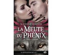 La Meute du Phénix, T5 : Ryan Conner Suzanne Wright (Auteur), Jocelyne Bourbonnière (Traduction)