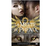La Meute du Phénix, T8 : Dominic Black Suzanne Wright (Auteur)