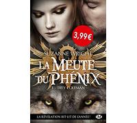 La Meute du Phénix, Tome 1: Trey Coleman