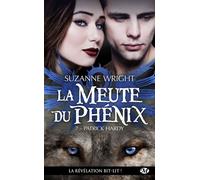 La Meute du Phénix, T7 : Patrick Hardy