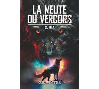 La Meute Du Vercors: 2 - Mia