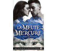 La Meute Mercure, T1 : Derren Hudson Suzanne Wright (Auteur), Jocelyne Bourbonnière (Traduction)