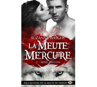 La Meute Mercure – Tome 2 : Jesse Dalton – Bragelonne