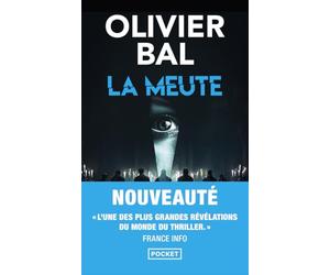 La Meute. Nouveauté poche 2025. L'une des révélations du monde du thriller.
