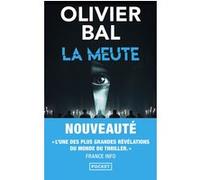 La Meute. Nouveauté poche 2025. L'une des révélations du monde du thriller.