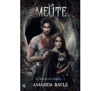 La Meute - T.1 : Le Voleur d'Ames