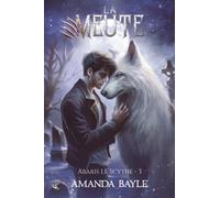 La Meute - Tome 3 : Abaris le Scythe